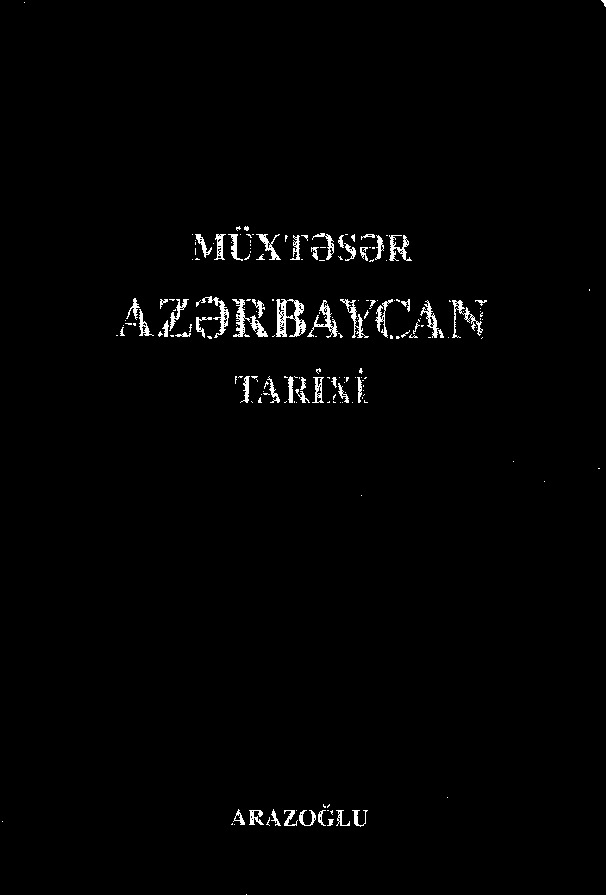 Muxtəsər Azərbaycan Tarixi - Arazoğlu